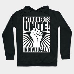 Introverts Unite "Introverts Assemble… Separately" Hoodie